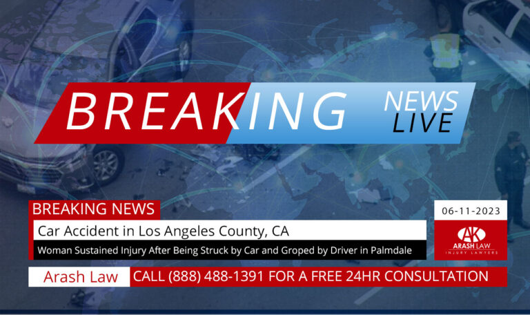 06-11-2023-Los-Angeles-County-CA-Woman-Sustained-Injury-After-Being-Struck-by-Car-and-Groped-by-Driver-in-Palmdale